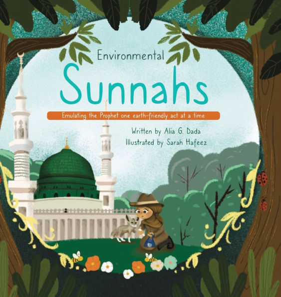 Environmental Sunnahs: Emulating the Prophet one earth-friendly act at a time