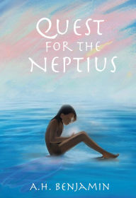 Title: Quest for the Neptius, Author: AH Benjamin