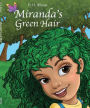 Miranda's Green Hair