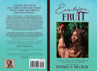 Title: Eve Before Fruit, Author: Fetima Shavel McCray