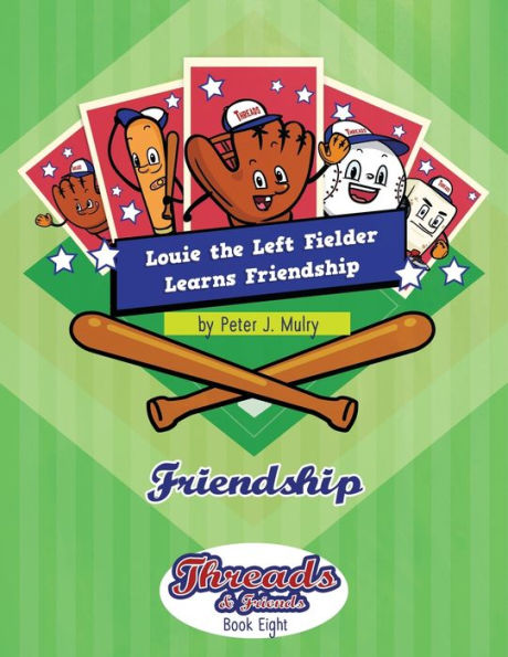 Louie the Left Fielder Learns Friendship: Friendship