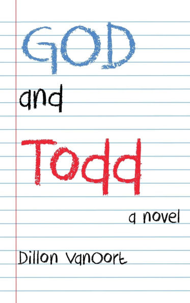 God and Todd: A Novel