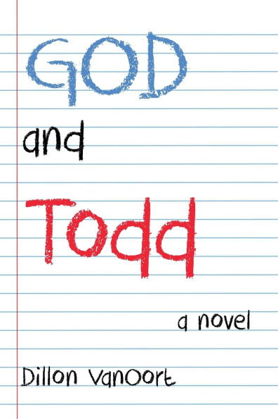 God and Todd: A Novel