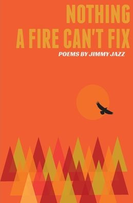 Nothing a Fire Can't Fix