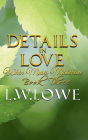 Details In Love: When Muses Misbehave Book Three