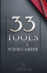 Title: 33 Tools to Remake Your Career, Author: Paul Gabriel Dionne