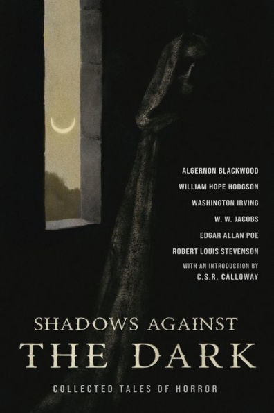 the Turn of Screw & Shadows Against Dark: Collected Tales Horror