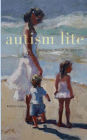 Autism Lite: Leading Our Child Off the Spectrum