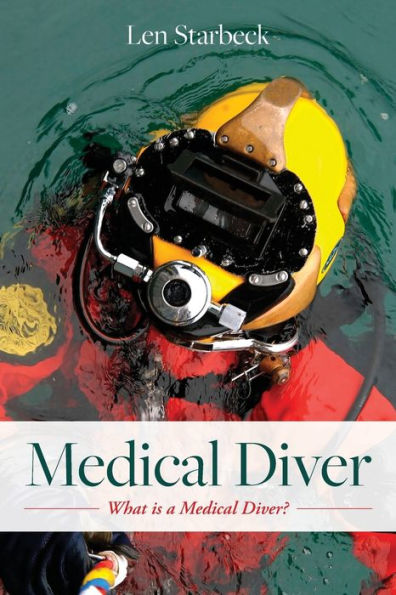 Medical Diver: What is a Diver?