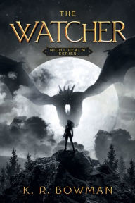 Title: The Watcher, Author: K.R. Bowman