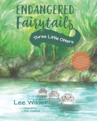 Storytime and Author Signing!  Lee Wilder - Three Little Otters