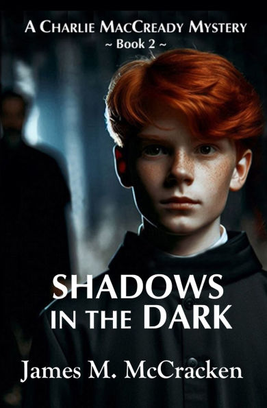 Shadows in the Dark