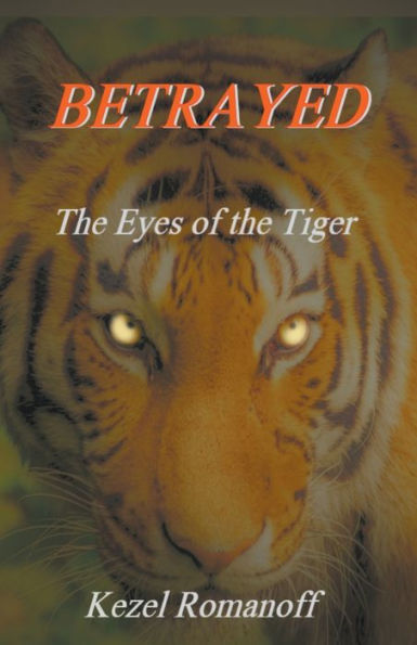 Betrayed the Eyes of Tiger