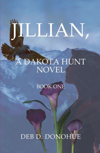 Jillian,: A Dakota Hunt Novel