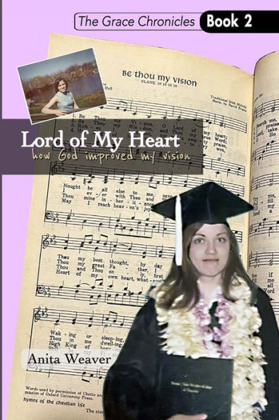 Lord of My Heart: how God improved my vision