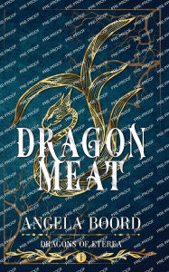 Title: Dragonmeat, Author: Angela Boord