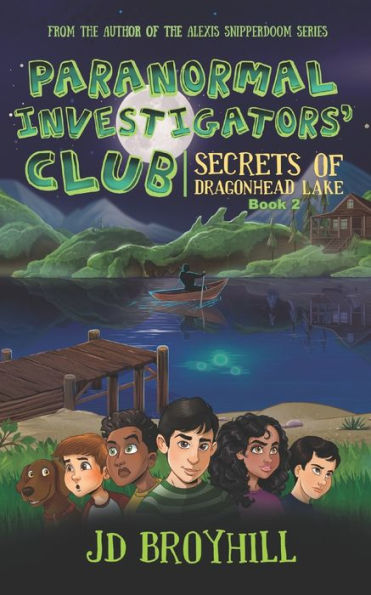 Paranormal Investigators' Club: Secrets of Dragonhead Lake (Book 2)