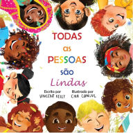 Title: Todas as Pessoas são Lindas, Author: Vincent Kelly