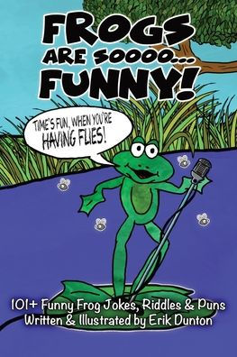 Frogs Are Soooo... FUNNY!