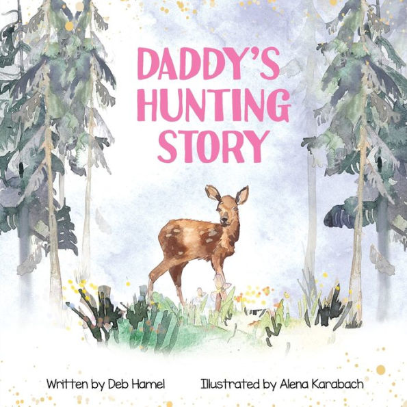 Daddy's Hunting Story