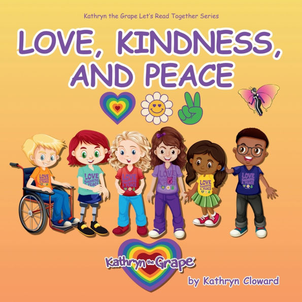 Love, Kindness, and Peace