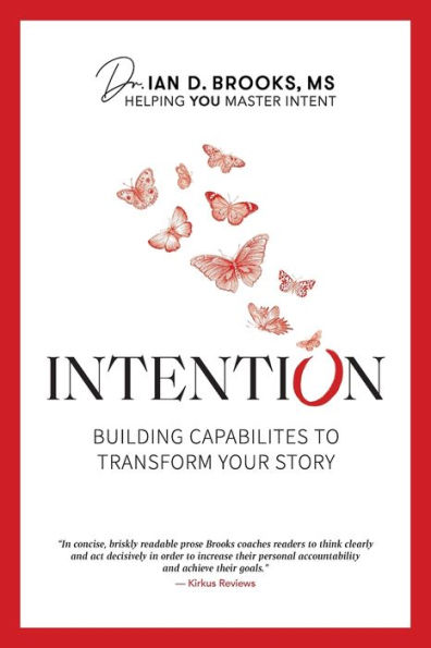 Intention: Building Capabilities to Transform Your Story
