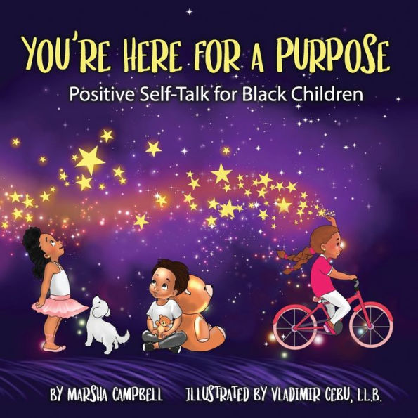 You're Here for a Purpose: Positive Self-Talk Black Children