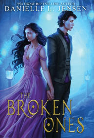 Title: The Broken Ones, Author: Danielle L Jensen