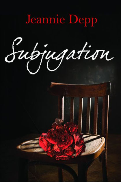 Subjugation by Jeannie Depp, Paperback | Barnes & Noble®