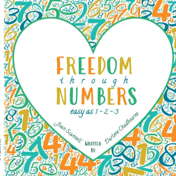 Freedom Through Numbers Easy as 1, 2, 3: Easy as 1, 2, 3