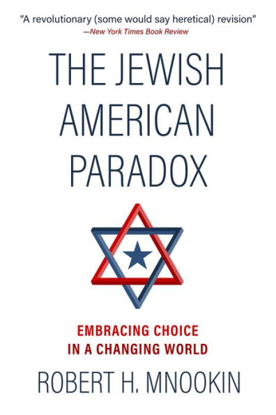The The Jewish American Paradox: Embracing Choice in a Changing World