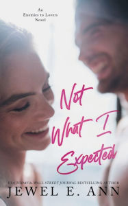 Title: Not What I Expected, Author: Jewel E. Ann