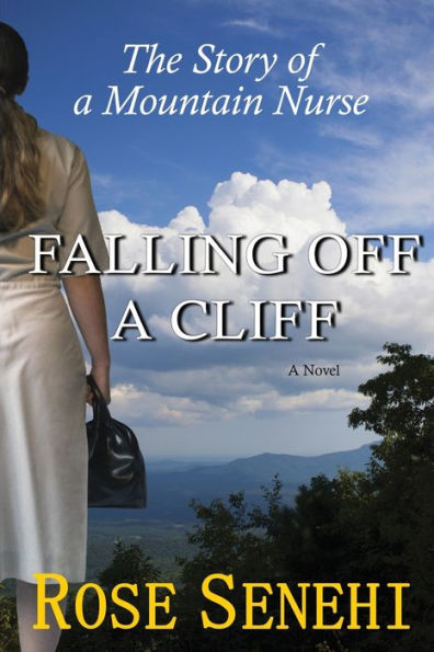 Falling Off a Cliff: The Story of a Mountain Nurse