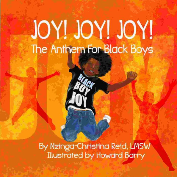 Joy! Joy! Joy! The Anthem for Black Boys