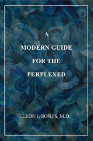 Title: A Modern Guide For The Perplexed, Author: Leon I Sones