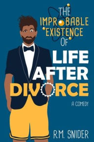 The Improbable Existence of Life After Divorce