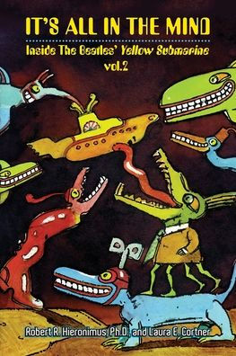 It's All in the Mind: Inside the Beatles' Yellow Submarine, Vol. 2