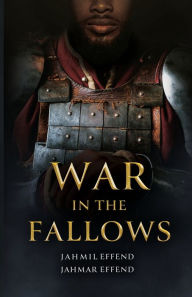 Free and downloadable books War in the Fallows 9781736055823 by Jahmil Effend, Jahmar Effend RTF (English literature)