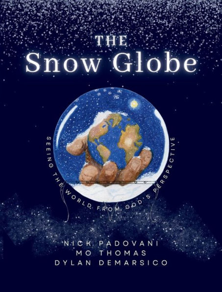 the Snow Globe: Seeing World From God's Perspective