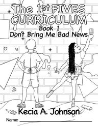 Title: The 1st Fives Coloring Book: Teaching Series: The Run to Win with Kiojah and Lee Initiative, Author: Kecia  A. Johnson