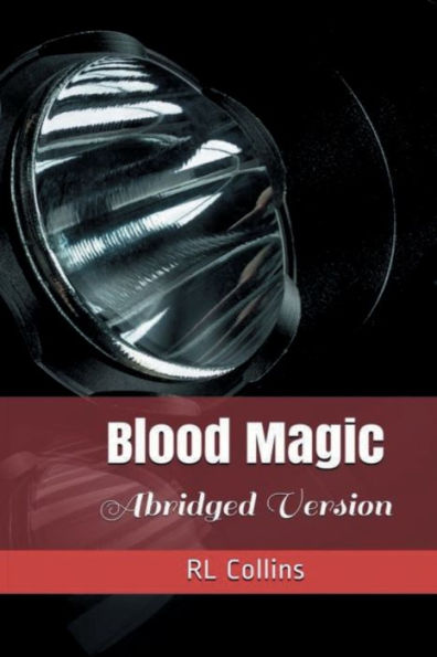 Blood Magic, Abridged