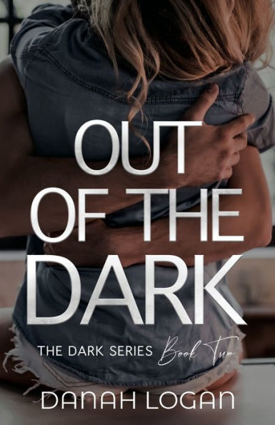 Out of the Dark (The Series #2)