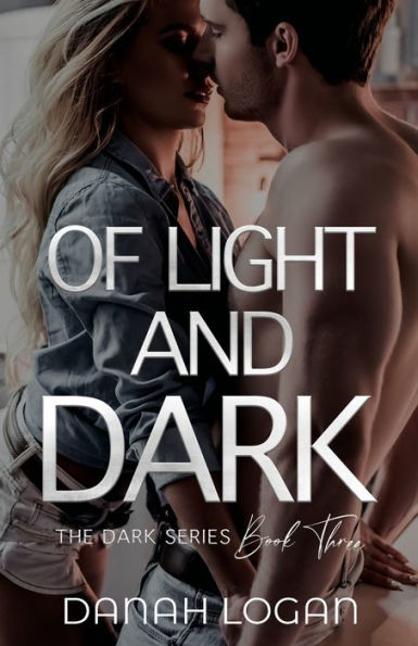 Of Light and Dark: A Dark New Adult Romantic Suspense Trilogy