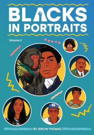 Title: Blacks in Portraits Volume 2, Author: Jerlyn Thomas