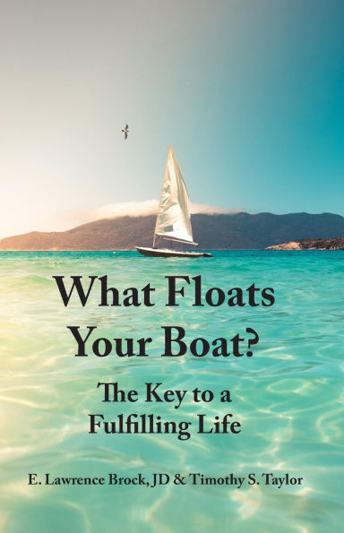 What Floats Your Boat: The Key to a Fulfilling Life