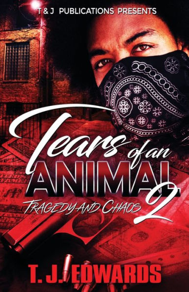 Tears of an Animal 2: Tragedy and Chaos