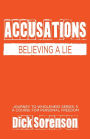 Accusations: Believing a Lie