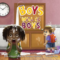 Title: Boys Will Be Boys, Author: John Clinton Biggs Jr.