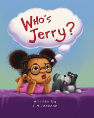 Title: Who's Jerry?, Author: T. M. Jackson