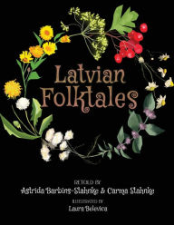 Title: Latvian Folktales, Author: Astrida Barbins-Stahnke